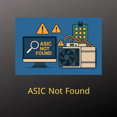ارور ASIC Not Found